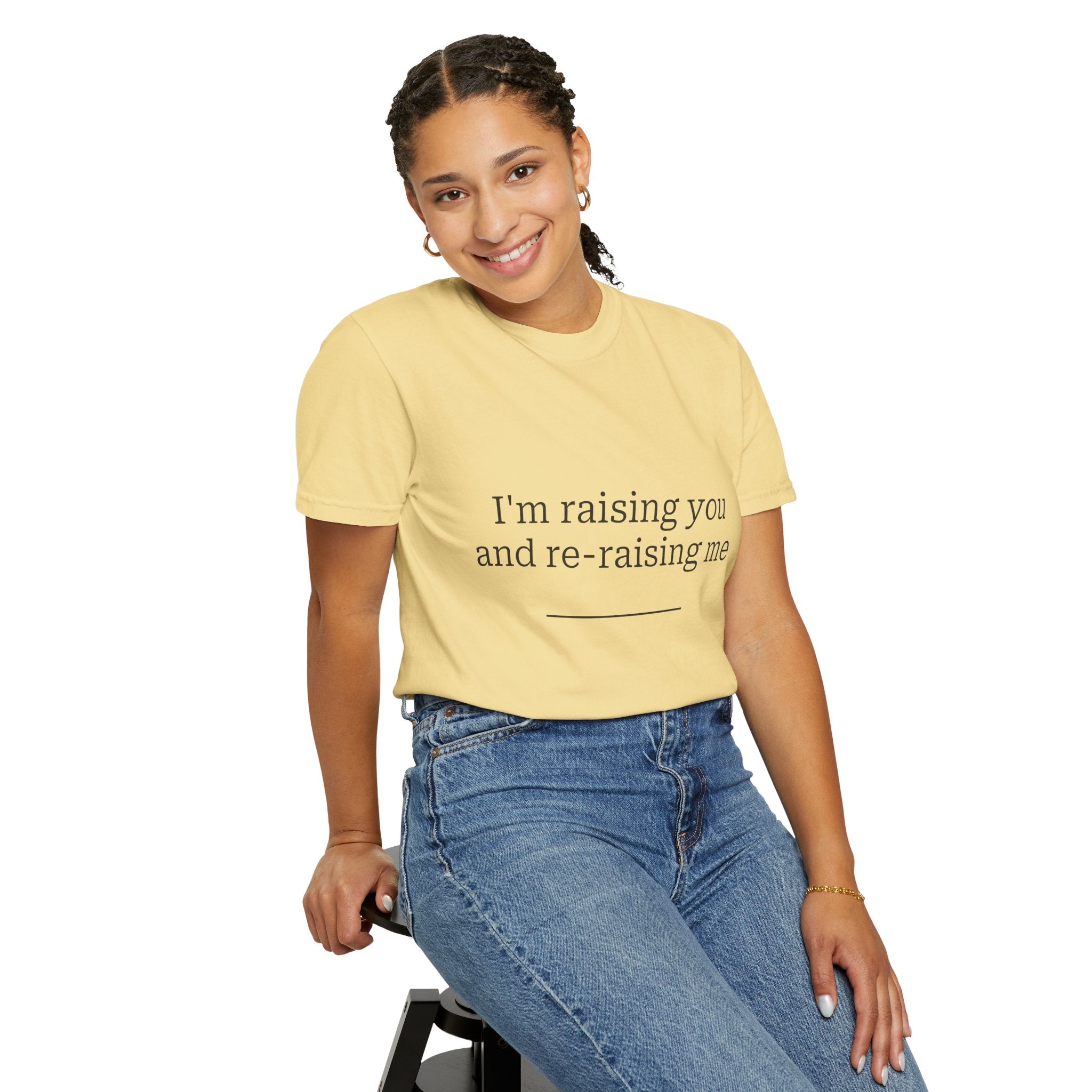 I'm Raising You and Re-raising Me T Shirt